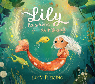 Lily la sirène de l’étang – Album dès 3 ans – Kimane