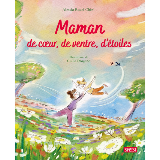 Maman de cœur, de ventre d'étoiles - Sassi