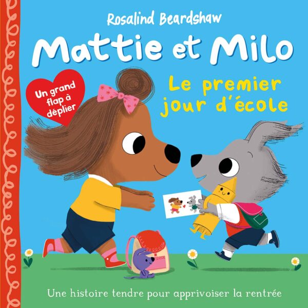 Mattie et Milo – Le premier jour d'école - 123 Soleil