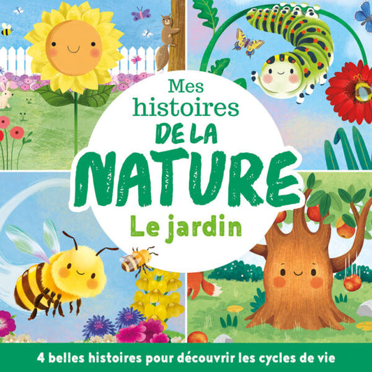 Mes histoires de la nature – Le jardin  - 123 Soleil