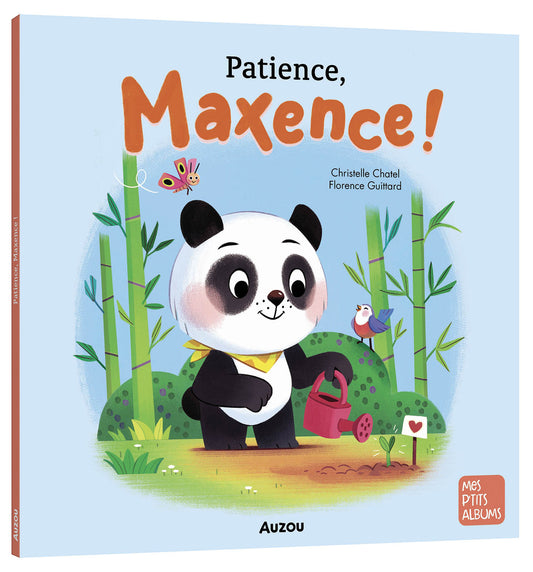 Patience, maxence ! - Auzou