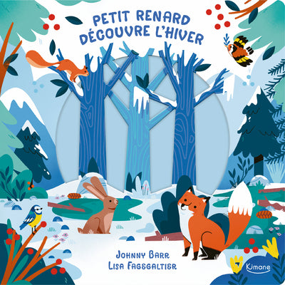 Petit Renard découvre l’hiver – Livre bébé – Kimane