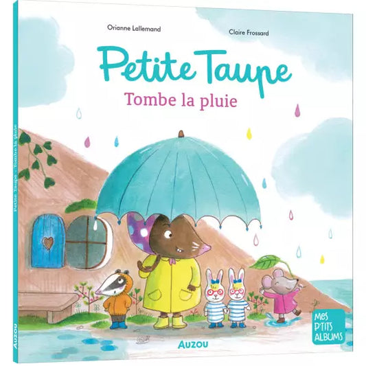 Petite taupe #Tombe la pluie
