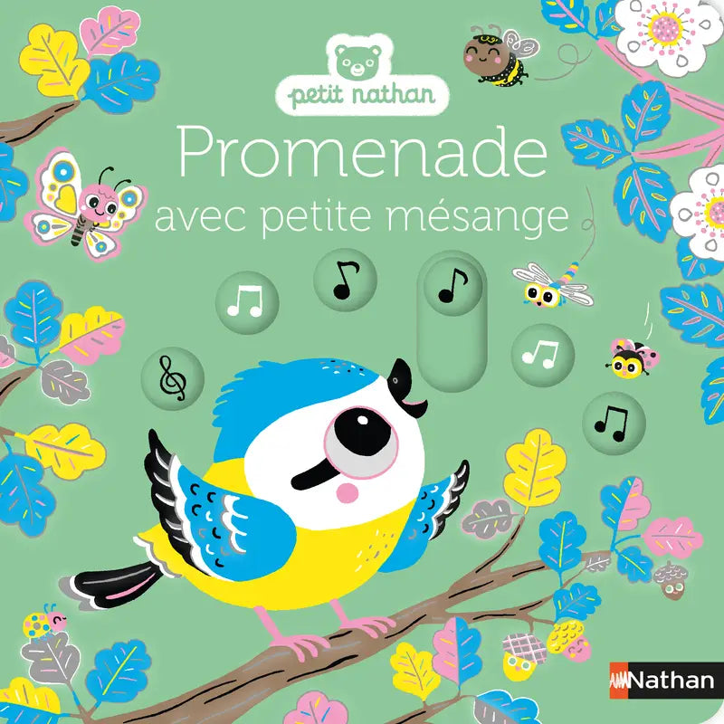 Promenade avec petite mésange - Pour partir à la découverte du jardin - dès 6 mois - Nathan