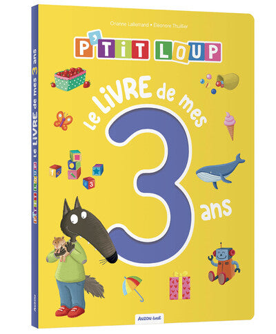 P'tit Loup - Le livre de mes 3 ans - Auzou