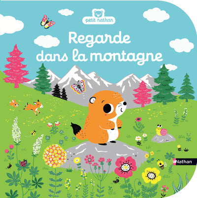Regarde dans la montagne - Livre d'éveil à toucher pour les bébés, dès 6 mois