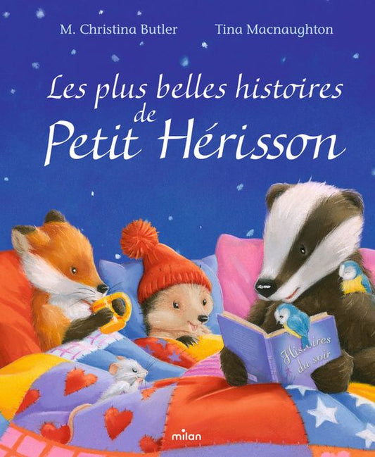 Les plus belles histoires de petit hérisson - Milan
