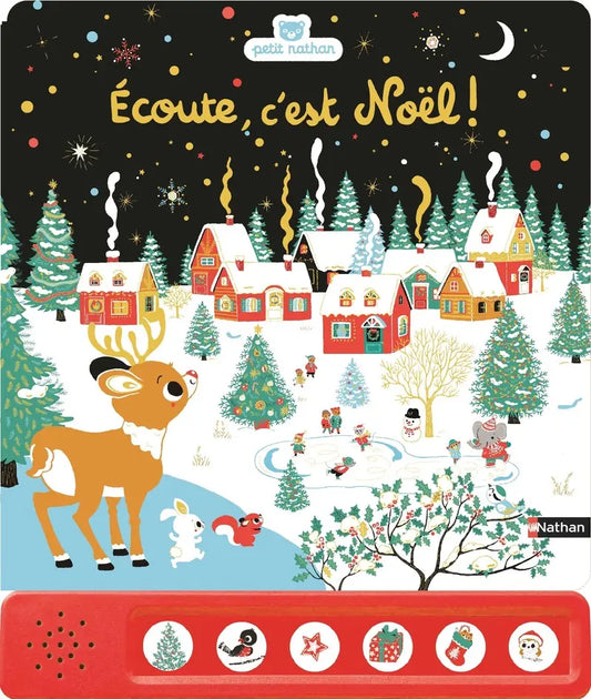 Ecoute, c'est Noel ! - Petit Nathan - Un album sonore avec 6 chansons pour célébrer la magie de Noël - Dès 6 mois