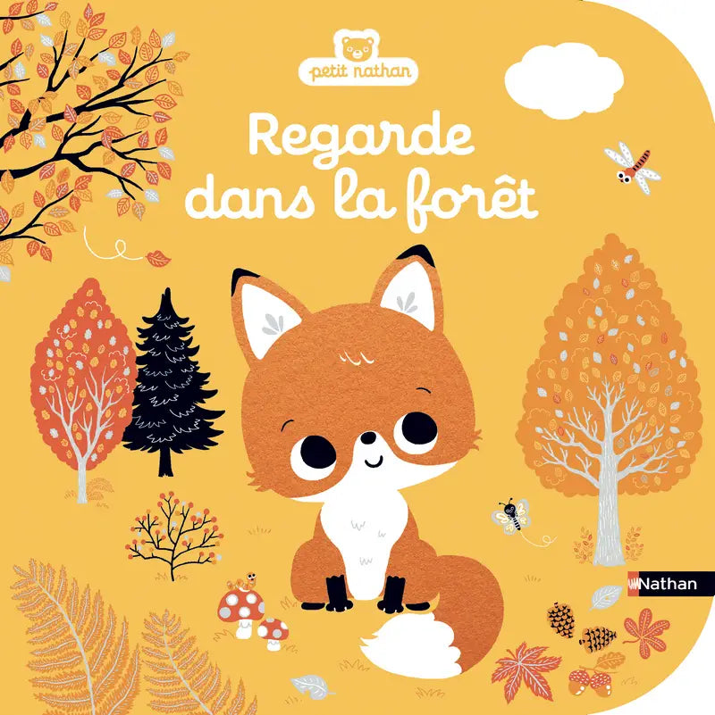 Regarde dans la forêt - Livre d'éveil à toucher pour les bébés, dès 6 mois