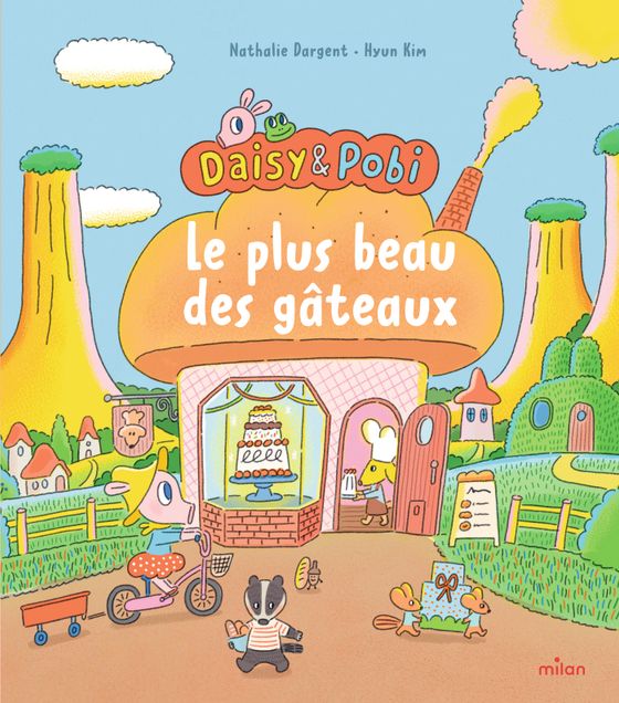 Daisy et Pobi - Le plus beau des gâteaux  - Milan