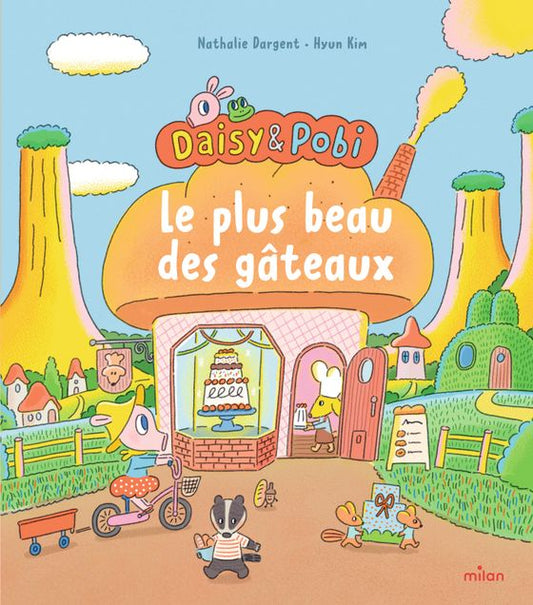 Daisy et Pobi - Le plus beau des gâteaux  - Milan