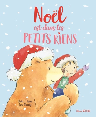 Noël est dans les petits riens - dès 3 ans