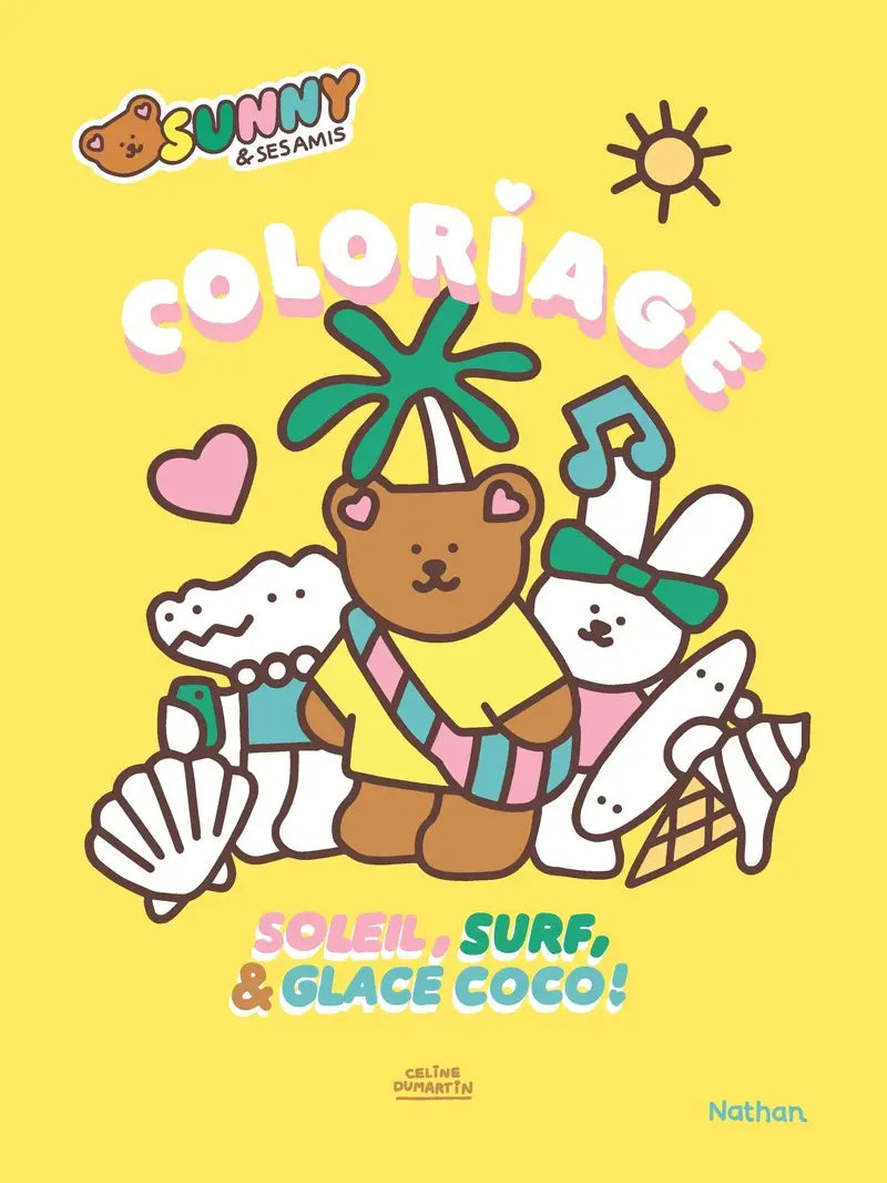 Sunny & ses amis - Soleil, surf & glace coco ! - 24 coloriages maxi format - Nathan