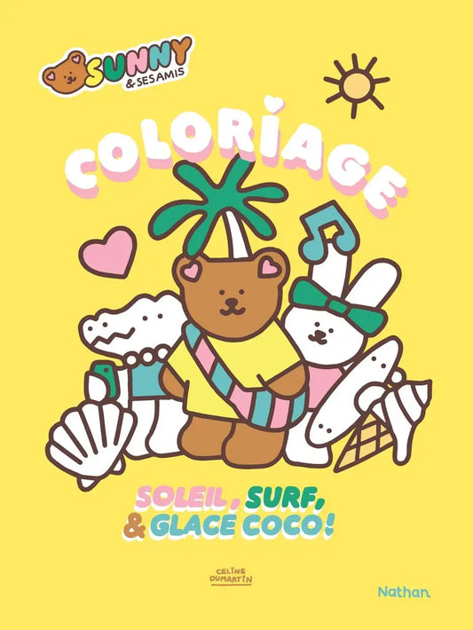 Sunny & ses amis - Soleil, surf & glace coco ! - 24 coloriages maxi format - Nathan