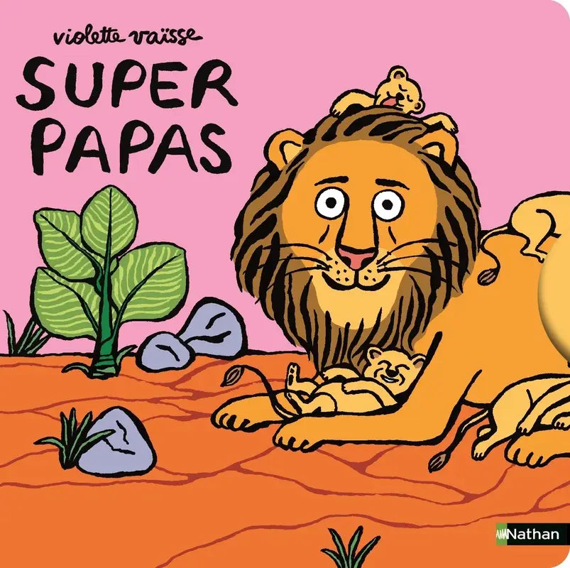 Super Papas - Un livre animé et tendre qui fait honneur à tous les papas - Dès 12 mois- Nathan