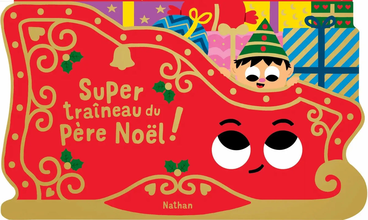 Super traîneau du Père Noël ! – Livre en forme de traîneau dès 18 mois – Nathan